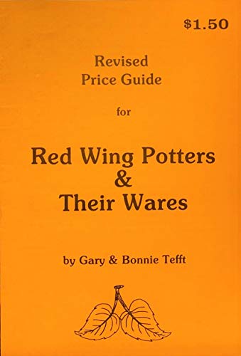 9780960673094: Price Guide to Red Wing Potters & Their Wares.