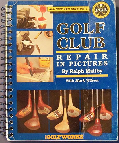 Imagen de archivo de Golf Club Repair in Pictures a la venta por Orion Tech