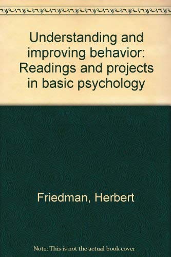 Stock image for Understanding and improving behavior: Readings and projects in basic psychology for sale by HPB-Red