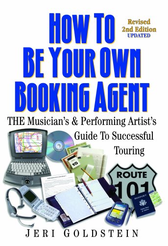 Imagen de archivo de How To Be Your Own Booking Agent (Revised 2nd Edition Updated) a la venta por Front Cover Books