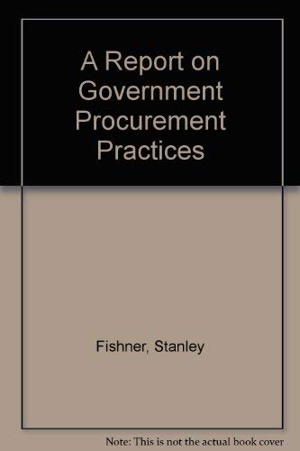 Stock image for A Report on Government Procurement Practices for sale by Basement Seller 101
