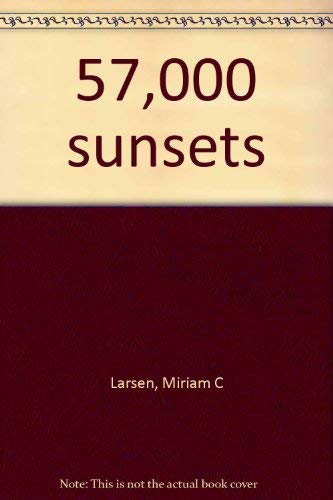Stock image for 57,000 Sunsets for sale by Powell's Bookstores Chicago, ABAA