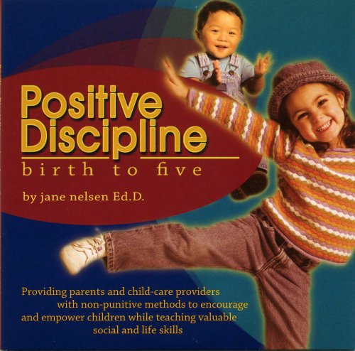 Stock image for Positive Discipline Birth to Five for sale by SecondSale