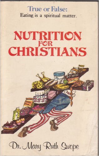 Beispielbild fr Nutrition for Christians: True or false, eating is a spiritual matter zum Verkauf von Better World Books