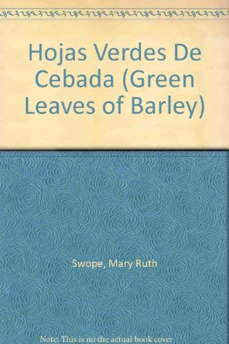 Stock image for Hojas Verdes De Cebada (Green Leaves of Barley) for sale by ThriftBooks-Atlanta