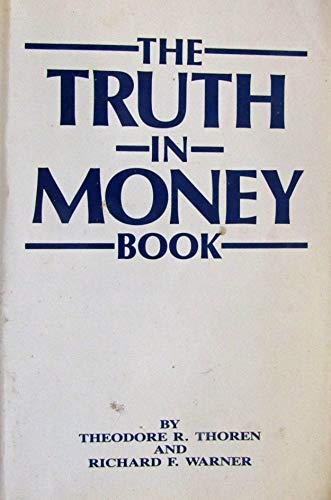 9780960693818: Title: The Truth in Money book