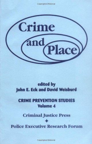 Stock image for Crime and Place: Crime Prevention Studies (Crime Prevention Studies, Vol 4) for sale by HPB-Diamond