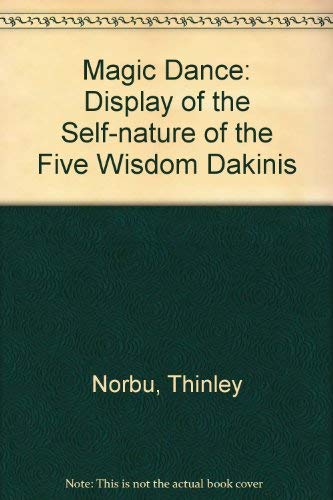 9780960700004: Magic Dance: Display of the Self-nature of the Five Wisdom Dakinis