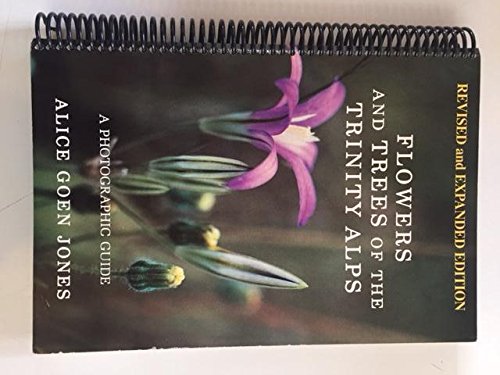 Imagen de archivo de Flowers and Trees of the Trinity Alps: A Photographic Guide a la venta por ThriftBooks-Dallas