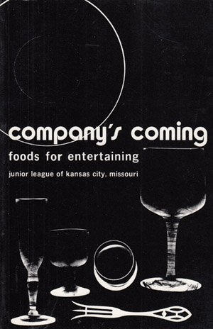 Stock image for Company's Coming Cookbook : Foods for Entertaining for sale by Better World Books