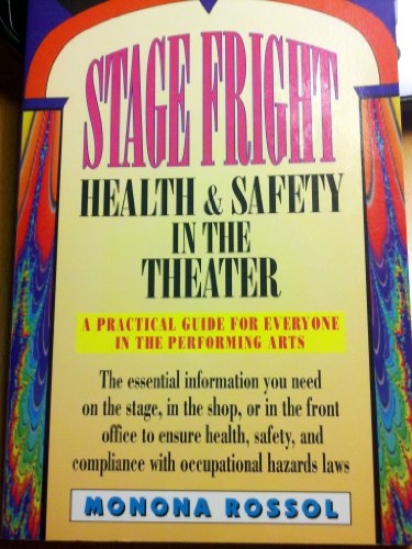 Stock image for Stage Fright: Health and Safety in the Theatre for sale by Front Cover Books