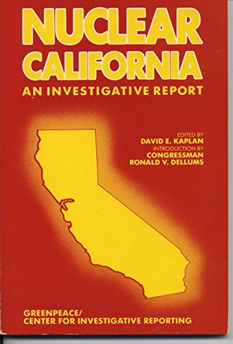 Beispielbild fr Nuclear California: An Investigative Report zum Verkauf von Wonder Book