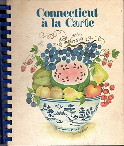 Stock image for Connecticut a la Carte for sale by ThriftBooks-Atlanta