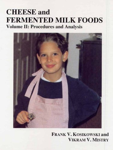 Imagen de archivo de Cheese and Fermented Milk Foods Volume II: Procedures and Analysis a la venta por Booksavers of Virginia