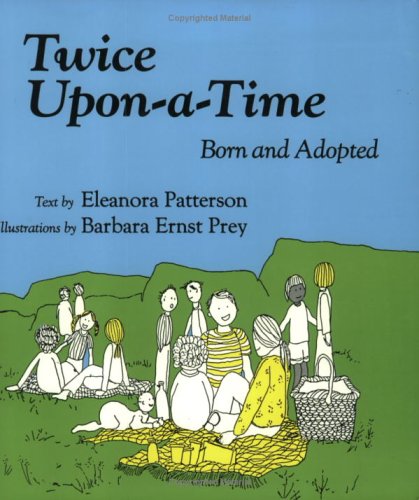 Stock image for Twice-Upon-A-Time: Born and Adopted for sale by Wonder Book