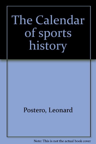 9780960744008: The Calendar of sports history