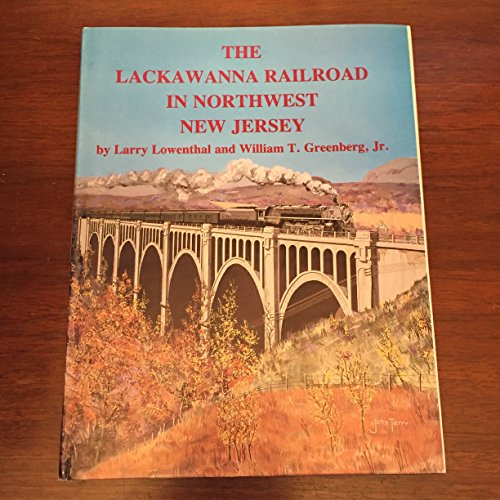 Beispielbild fr The Lackawanna Railroad in Northwest New Jersey zum Verkauf von ZBK Books