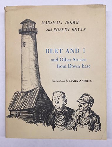 Stock image for Bert and I and Other Stories from Down East for sale by Better World Books