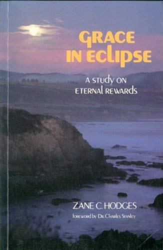 Imagen de archivo de Grace In Eclipse-a study on eternal rewards a la venta por ThriftBooks-Dallas