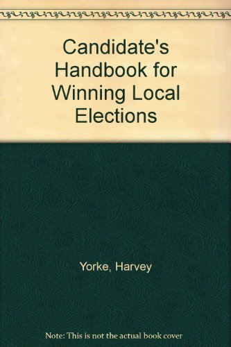9780960759804: Candidate's Handbook for Winning Local Elections