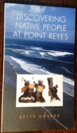 9780960789085: Discovering Native People At Point Reyes