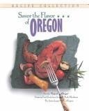 Beispielbild fr Savor the Flavor of Oregon zum Verkauf von Better World Books: West