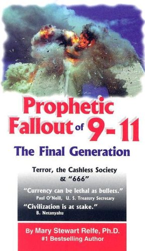 9780960798674: Prophetic Fallouy of 9-11: The Final Generation