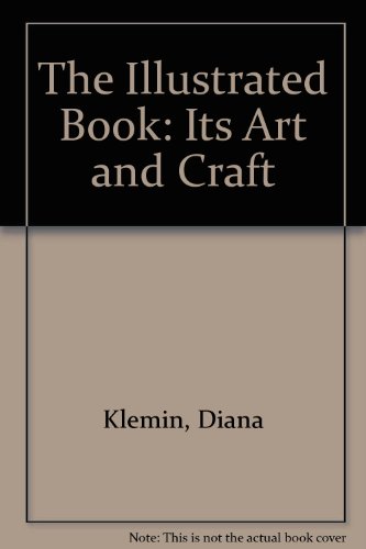 9780960804214: The Illustrated Book: Its Art and Craft