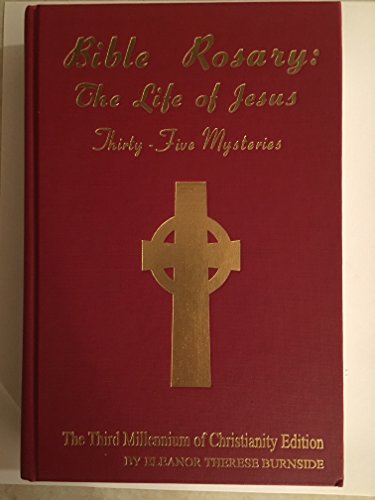 Bible Rosary: The Life of Jesus ( Thirty- Five Mysteries )