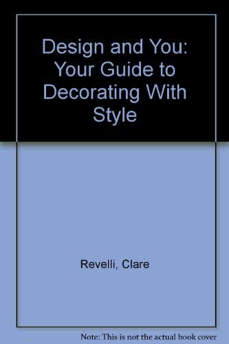 Beispielbild fr Design and You: Your Guide to Decorating With Style zum Verkauf von SecondSale