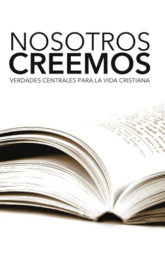 Stock image for NOSOTROS CREEMOS: VERDADES CENTR for sale by Red's Corner LLC