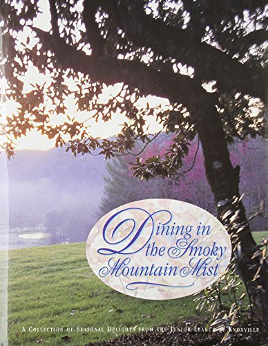 Beispielbild fr Dining in the Smoky Mountain Mist zum Verkauf von SecondSale