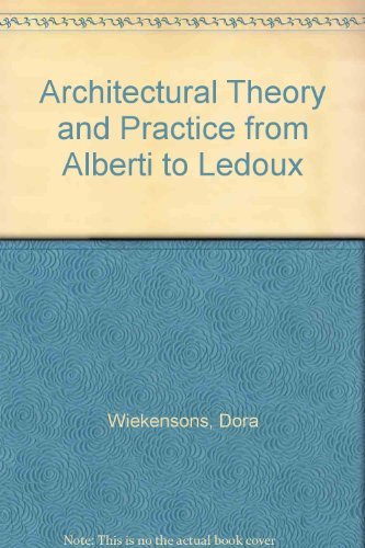 Beispielbild fr Architectural Theory and Practice from Alberti to Ledoux zum Verkauf von Timshala Books