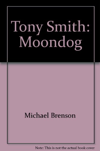 Beispielbild fr Tony Smith: Moondog zum Verkauf von Zubal-Books, Since 1961