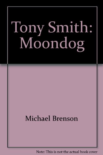 Stock image for Tony Smith: Moondog for sale by Zubal-Books, Since 1961