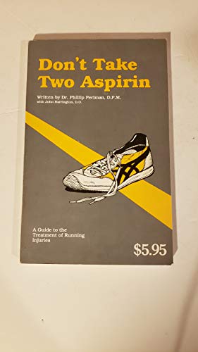 Stock image for Don't Take Two Aspirin for sale by ThriftBooks-Atlanta