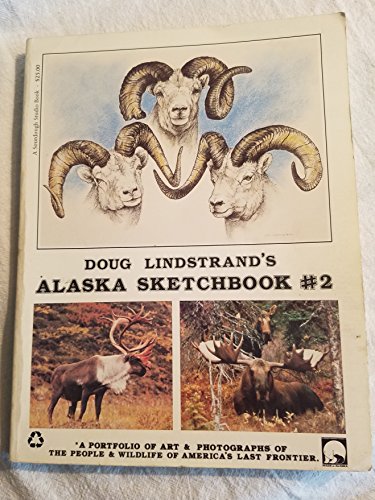 Stock image for Doug Lindstrand's Alaska Sketchbook, No 2 for sale by GF Books, Inc.