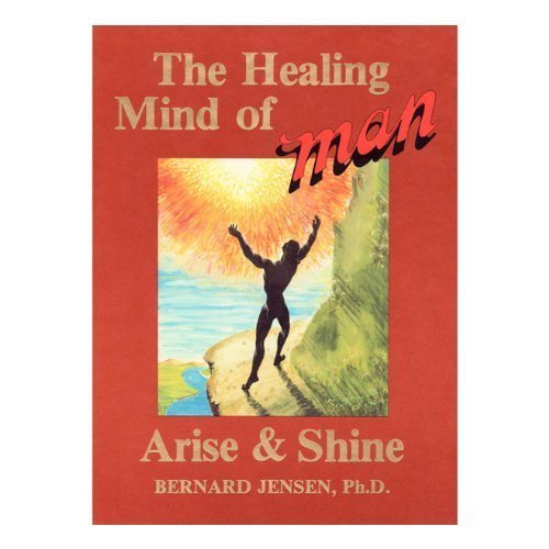 Beispielbild fr The Healing Mind of Man, Arise & Shine zum Verkauf von ThriftBooks-Atlanta