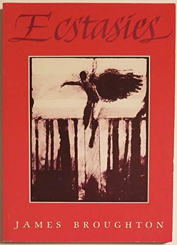 Imagen de archivo de Ecstasies: Poems, 1975-1983 a la venta por ThriftBooks-Dallas