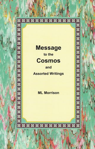 Message to the Cosmos and Assorted Writings