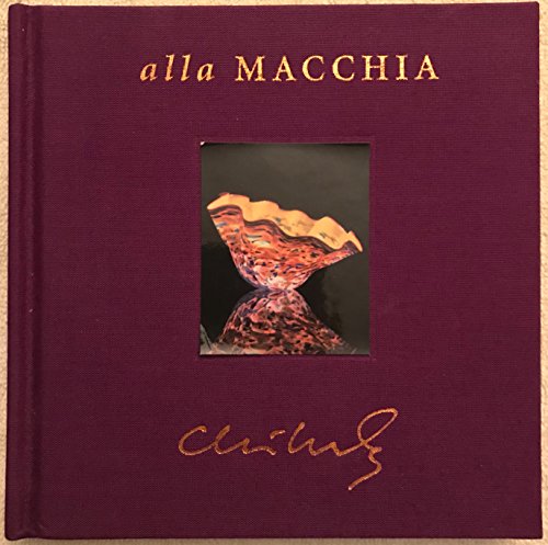 Imagen de archivo de Chihuly: Alla Macchia a la venta por HPB-Emerald