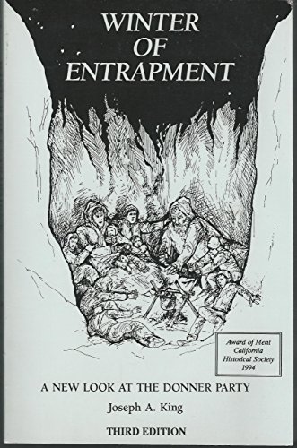 Beispielbild fr Winter of Entrapment : A New Look at the Donner Party zum Verkauf von Better World Books