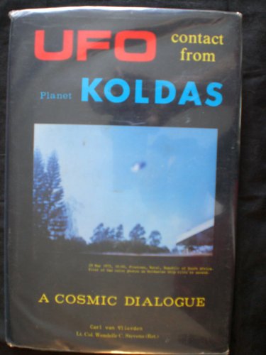 9780960855872: Ufo Contact from Planet Koldas (Ufo Factbooks Ser)