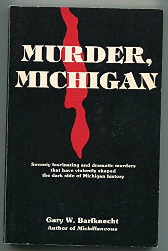 Stock image for Murder Michigan for sale by Front Cover Books