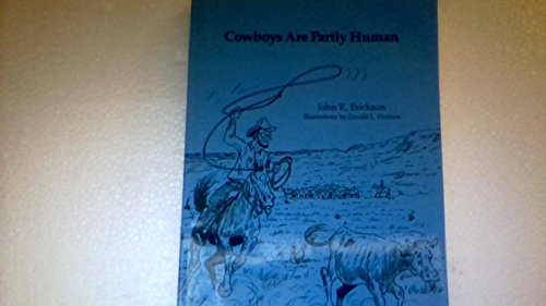 Stock image for Cowboys Are Partly Human for sale by Gulf Coast Books