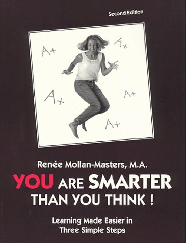 Stock image for You Are Smarter Than You Think!: Using Your Brain the Way it Was Designed: The Missing Piece to Success for sale by ThriftBooks-Dallas