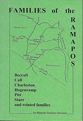 Imagen de archivo de Families of the Ramapos: Becraft, Call, Charleston, Hogencamp, Pitt, Starr, and related families a la venta por Mispah books