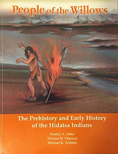 9780960870080: People of the Willows: The Prehistory and Early History of the Hidasta Indians
