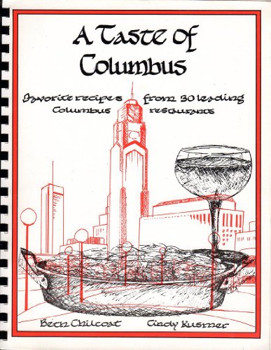 Stock image for A Taste of Columbus - Favorite House Recipes from over thirty of Central Ohio's Leading Restaurants (Volume 4) for sale by Gulf Coast Books
