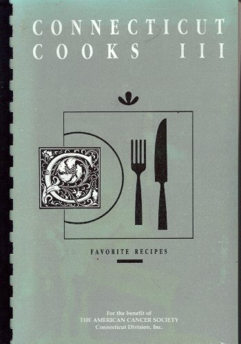 Imagen de archivo de Connecticut Cooks No. 3: Favorite Recipes a la venta por ThriftBooks-Dallas